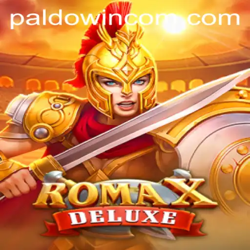 RomaXDeluxe: A Thrilling Gaming Experience with Paldo Win